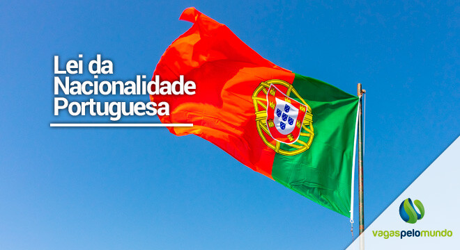 Nova lei da Nacionalidade Portuguesa